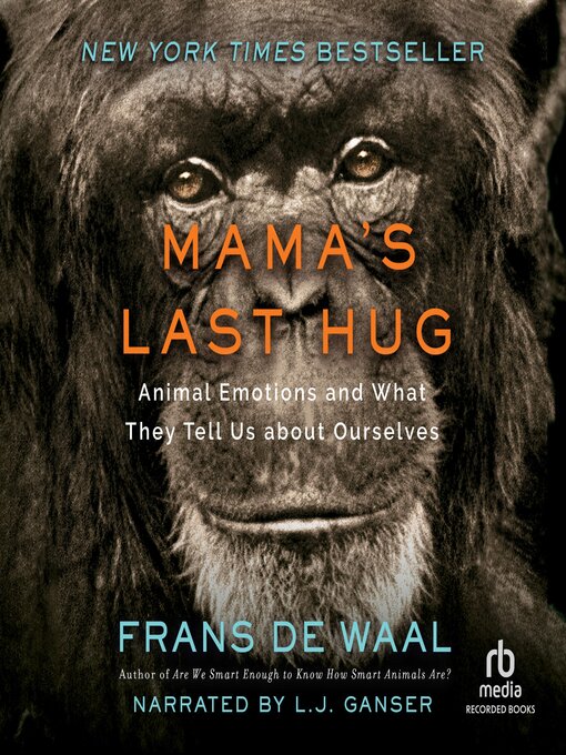Title details for Mama's Last Hug by Frans de Waal - Available